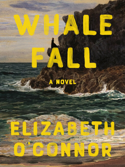 Title details for Whale Fall by Elizabeth O'Connor - Available